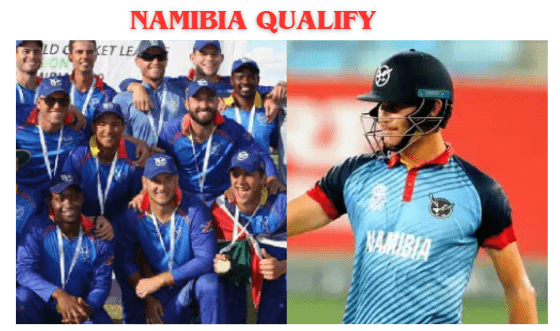 Namibia fix a spot in the men's T20 World Cup
